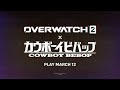 Overwatch 2 x Cowboy Bebop | Gameplay Trailer