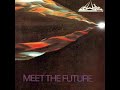 Meet The Future || Full CD