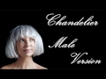 Sia - Chandelier - Male Version