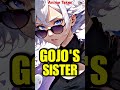GOJO HAS A SISTER?! | Jujutsu Kaisen