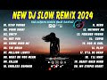 DJ REMIX SLOW FULL BASS TERBARU 2024 | NEW DJ FULL ALBUM VIRAL TIKTOK 2024 | DJ SLOW REMIX NOT YOU