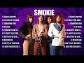 Smokie Greatest Hits Full Album ▶️ Top Songs Full Album ▶️ Top 10 Hits of All Time