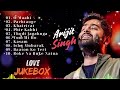 Best of Arijit Singhs Collection 2024 💛💚💝Arijit Singh New Songs 💘All time favorite Bollywood songs