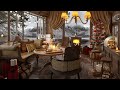 Cozy Snowy Morning Coffee Shop Ambience Music with Relaxing Jazz Music