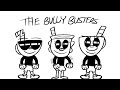 The Bully Busters / Cuphead Animatic