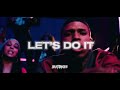 DD Osama X Digga D X NLE Choppa “LETS DO IT” (Music Video)