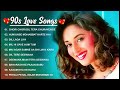 90’S old Hindi Songs 💘 90’S Hit Songs 💘 Udit Narayan, Alka Yagnik, Kumar Sanu, Lata Mangeshkar