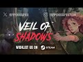 Veil of Shadows new trailer is up on Steam!