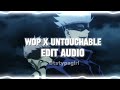 wop x untouchable edit audio