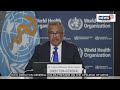 Mpox Outbreak 2024 | WHO Director General News Conference On Mpox Live | Mpox Outreak Virus | N18G