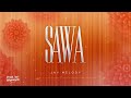 Jay Melody - SAWA (official music Lyrics)