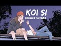 Koi Si (slowed)|Ohde Ikk Vi Hanju Aaya Na |Afsana Khan