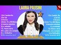 Laura Pausini Mix 2024 ~ Laura Pausini Álbum Completo 2024 ~ Laura Pausini Sus Mejores Canciones 202