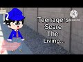 teenagers scare the living SH*T out of me |!| meme/trend |!| ⚠️WARNING⚠️ : strong language