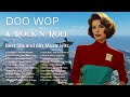 Doo Wop & Rock n Roll Playlist 💝 Best 50s and 60s Music Hits 💝 Oldies But Goodies