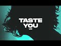 NEWER - Taste You (VIP)