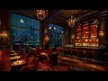 Cozy Hotel Jazz with Romantic Bar Ambience ☕Soft Jazz Bossa Nova Music for Chilling and Dating