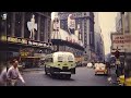 Rare Photos New York 1950s-60s In Color