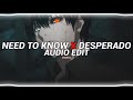 need to know x desperado - doja cat x rihanna [edit audio]