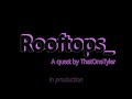 Rooftops_ Teaser Trailer