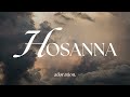 Hosanna | Adoration.