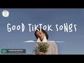 Good tiktok songs 🍪 Tiktok viral songs 2022 ~ Tiktok mashup 2022