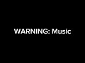 WARNING: Music