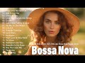 Best Bossa Nova Covers Popular Songs 💕 Jazz Bossa Nova Songs Playlist 2024 💕 Relaxing Bossa Nova
