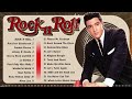 Oldies Mix 50s 60s Rock n Roll🔥The Ultimate 50s60s Rock n Roll Playlist🔥Timeless 50s 60s Rock n Roll