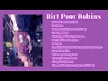 a Dirt Poor Robins playlist because they're underrated