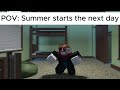 POV: Summer starts the next day