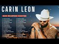 CARIN LEON Mix Exitos 💞 Sus Mejores Romanticos - Álbum Completo Más Popular 🎶 Musica de Carin León