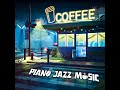 Coffee Lounge With Jazz Music - Saxophone & Piano Music (Relax, Study, Work)