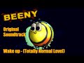 Beeny OST - Wake up - (Totally Normal Level)