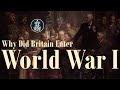 Why Did Britain Enter World War I?