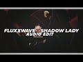 fluxxwave x shadow lady | phonk (tiktok mashup) [edit audio]