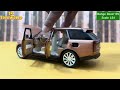 Unboxing of Realistic looking Toyota Vellfire, Land Rover Defender, Range Rover, Maybach SL 680, BMW