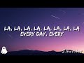 Everyday - Ariana grande (Lyrics)