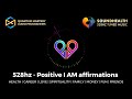 528hz - Positive I AM Affirmations for Achieving Success in 2023