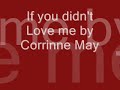 If you didn't Love Me Corrinne May