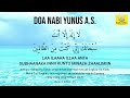 Doa Nabi Yunus - Sewaktu Dalam Perut Ikan Paus (1000X ulang)