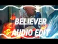 Believer-Audio edit-Imagine dragons#how #audio #edit