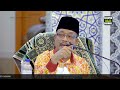 DATO USTAZ KAZIM ELIAS - ORANG YANG DIJAMIN SYURGA