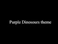 Dinosour OST #2 Purple Dinosours Theme