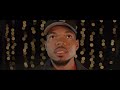 Chance the Rapper - We Go High (Official Video)