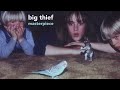 Big Thief - Paul [Official Audio]
