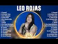 Leo Rojas 10 Super Éxitos Románticas Inolvidables MIX - ÉXITOS Sus Mejores Canciones