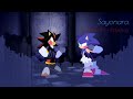 Sayonara, Shadow. Silly Billy But Shadow And Sonic Sing It