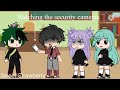 If I Was Past Izuku Midoriya | Gacha Club Skit |