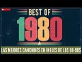 Musica De Los 80 y 90 En Ingles - Los Mejores Éxitos Musicales De Los 80 - Canciones Populares